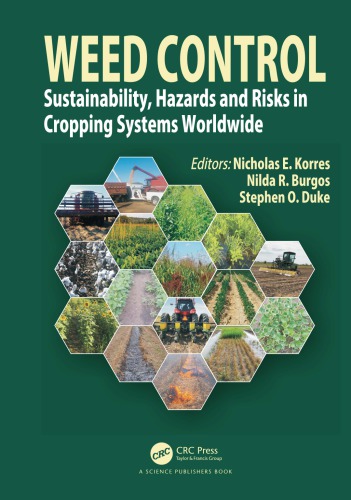 Weed control: sustainability, hazards and risks in cropping systems worldwide