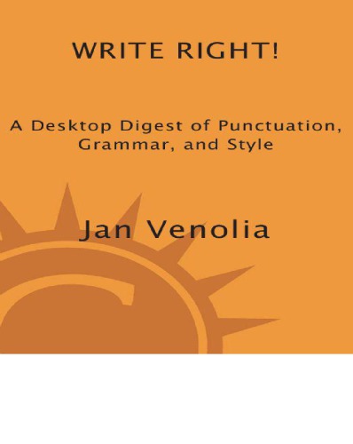 Write right!: a desktop digest of punctuation, grammar, and style