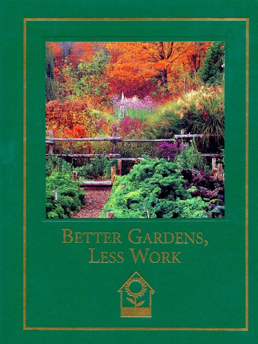 Better gardens, less work