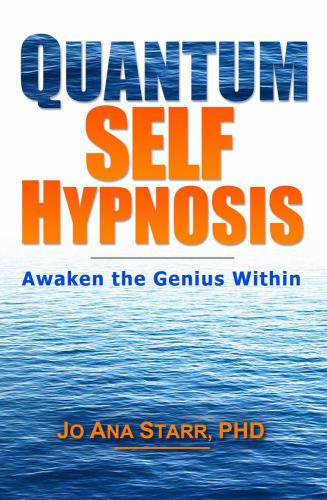 Quantum Self Hypnosis: Awaken the Genius Within