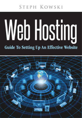 Web Hosting: Guide To Setting Up An Effective Website