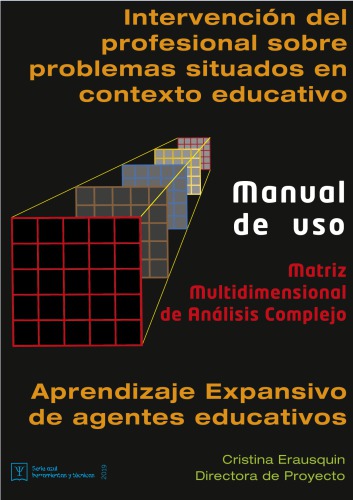 Intervención del profesional sobre problemas situados en contexto educativo. Aprendizaje Expansivo de agentes educativos