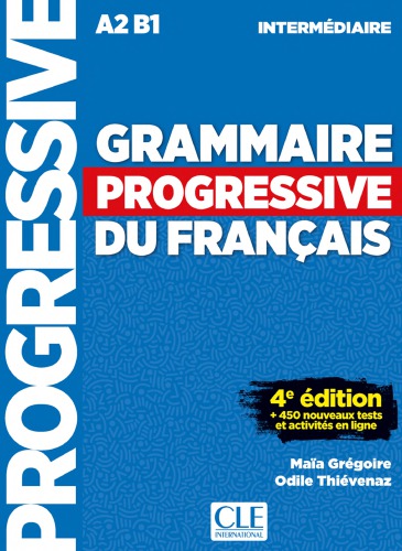 Grammaire progressive du français - intermédiaire 4th edition