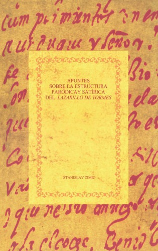 Apuntes sobre la estructura paródica y satírica del Lazarillo de Tormes