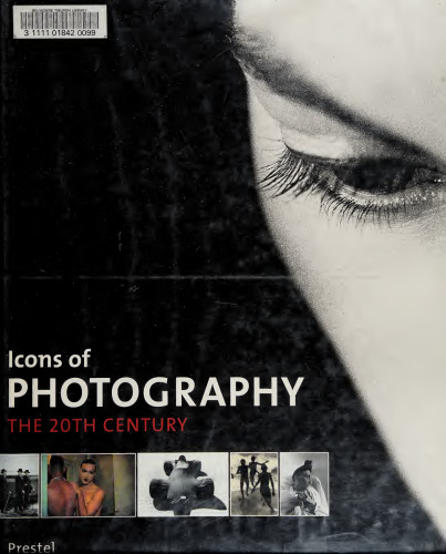 Icons Of Photography: The 20th Century