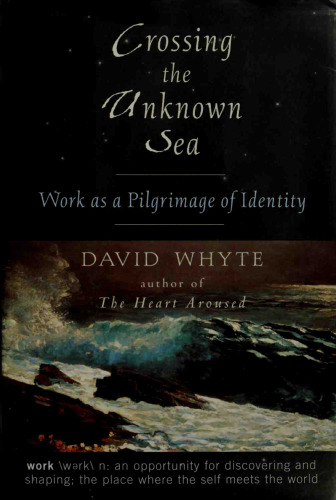 Crossing the Unknown Sea: Work as a Pilgrimage of Identity
