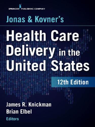 Health Care Delivery In the United States [2&nbsp;ed.]  978-082672723,  082672725