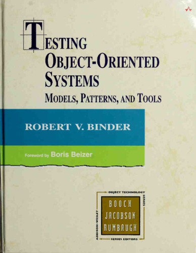 Testing Object-Oriented Systems: Models, Patterns, and Tools