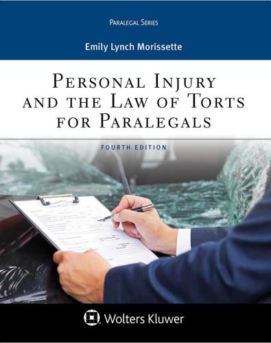 Personal Injury and the Law of Torts for Paralegals (Aspen Paralegal Series)