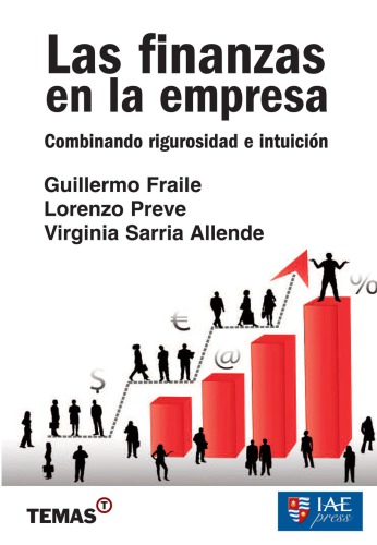 Las Finanzas en la Empresa - Combinando Rigurosidad e Intuición