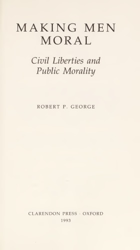 Making Men Moral: Civil Liberties and Public Morality