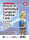 Manual of Definitive Surgical Trauma Care, Fifth Edition