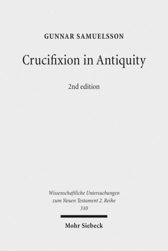 Crucifixion in Antiquity: An Inquiry into the Background and Significance of the New Testament Terminology of Crucifixion
