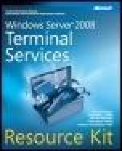 Windows Server 2008 Terminal Services Resource Kit