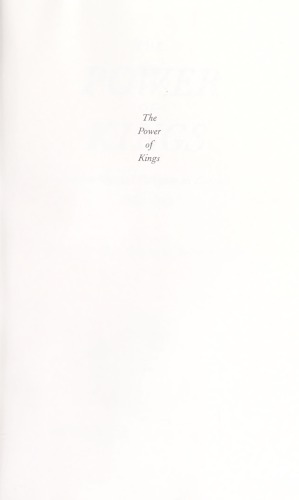 The Power of Kings: Monarchy and Religion in Europe 1589-1715