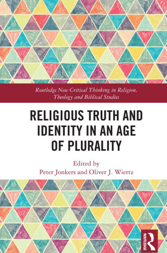 Religious truth and identity in an age of plurality