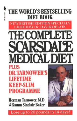 The Complete Scarsdale Medical Diet Plus Dr Tarnower’s Lifetime Keep-Slim Programme