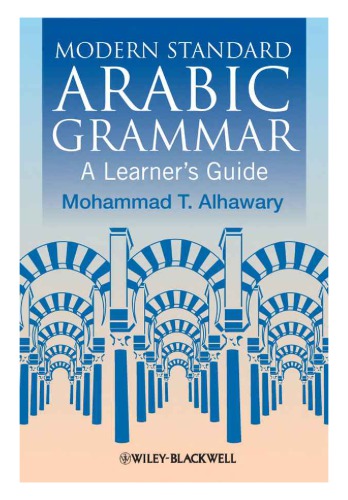 Modern Standard Arabic Grammar: A Learner’s Guide