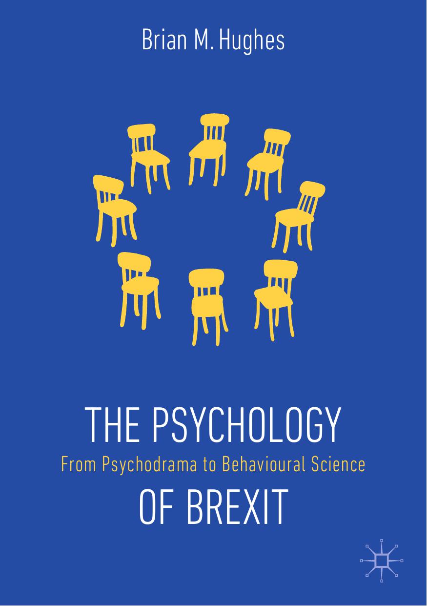 The Psychology of Brexit: From Psychodrama to Behavioural Science