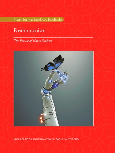 Posthumanism: The Future of Homo Sapiens
