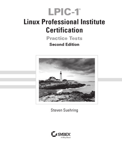 LPIC-1 Linux Professional Institute Certification Practice Tests: Exam 101-500 and Exam 102-500