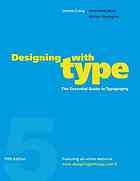 Designing with type : the essential guide to typography