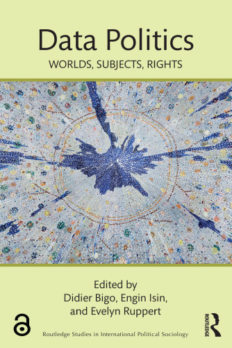 Data Politics: Worlds, Subjects, Rights