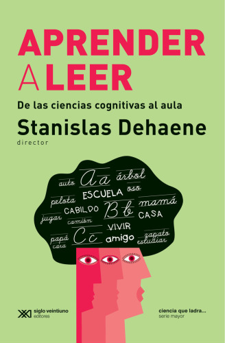 Aprender a leer: De las ciencias cognitivas al aula
