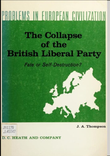 The Collapse of the British Liberal Party  :  Fate or Self-Destruction ?