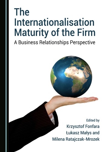 The internationalisation maturity of the firm : a business relationships perspectice