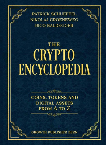 The Crypto Encyclopedia: Coins Tokens And Digital Assets From A To Z