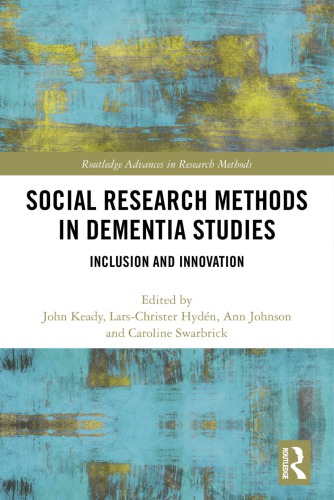 Social Research Methods in Dementia Studies: Inclusion and Innovation