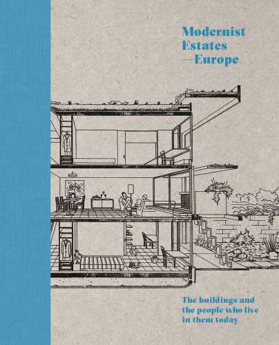 Modernist Estates - Europe: The buildings and the people who live in them today