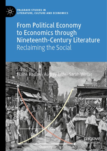 From Political Economy to Economics Through Nineteenth-Century Literature: Reclaiming the Social