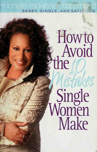 How to Avoid the 10 Mistakes Single Women Make