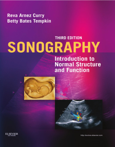 Sonography : introduction to normal structure and function