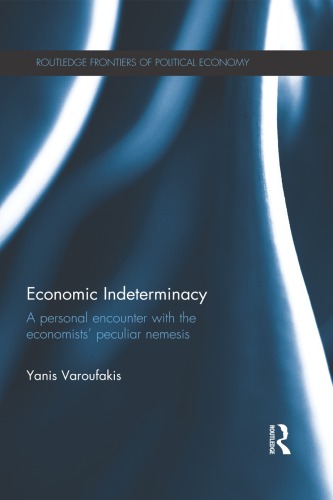 Economic Indeterminacy: A personal encounter with the economists’ peculiar nemesis