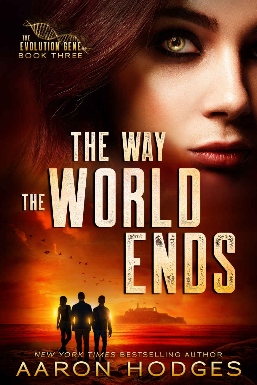 The Way the World Ends (The Evolution Gene Book 3)