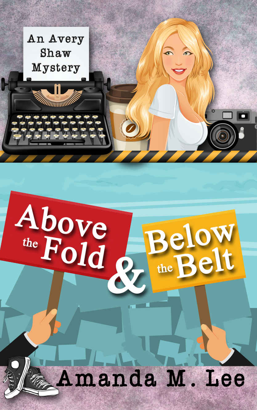 Above the Fold & Below the Belt (An Avery Shaw Mystery Book 14)