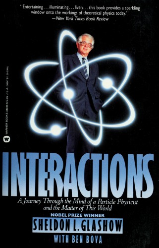 Interactions - A Journey through the Mind of a Particle Physicist and the Matter of This World
