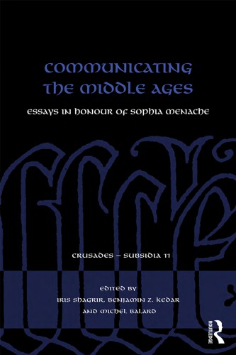 Communicating the Middle Ages: Essays in Honour of Sophia Menache