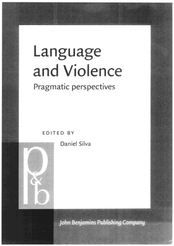 Language and Violence: Pragmatic Perspectives
