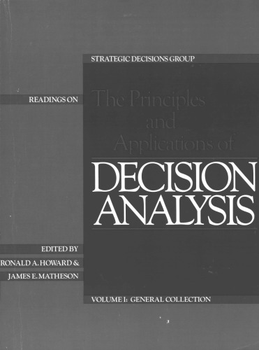 Readings on the Principles and Applications of Decision Analysis: Volume 1: General Collection
