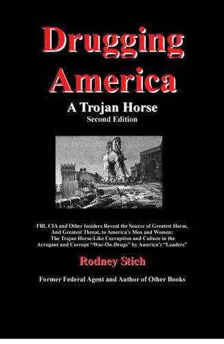 Drugging America - A Trojan Horse