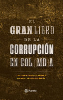 El gran libro de la corrupción en Colombia