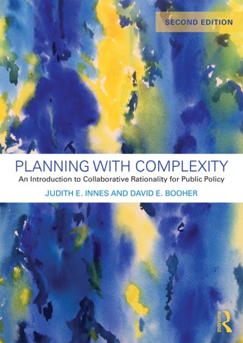 Planning With Complexity: An Introduction to Collaborative Rationality for Public Policy