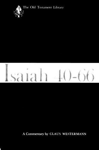 Isaiah 40-66: A Commentary