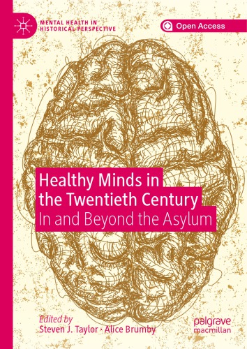 Healthy Minds In The Twentieth Century: In And Beyond The Asylum