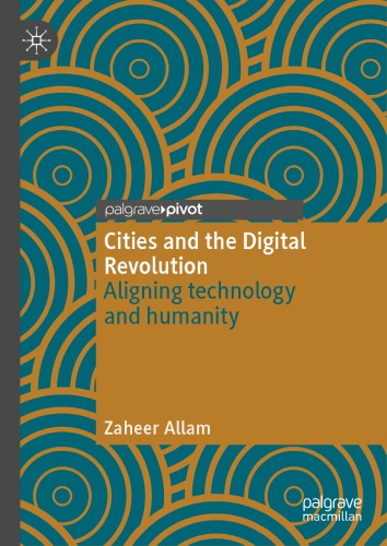 Cities And The Digital Revolution: Aligning Technology And Humanity