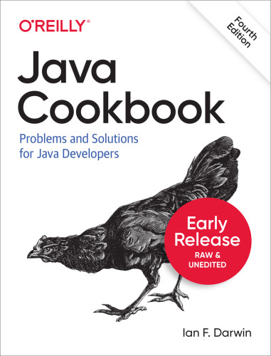 Java Cookbook - Problems and Solutions for Java Developers (Early Release)